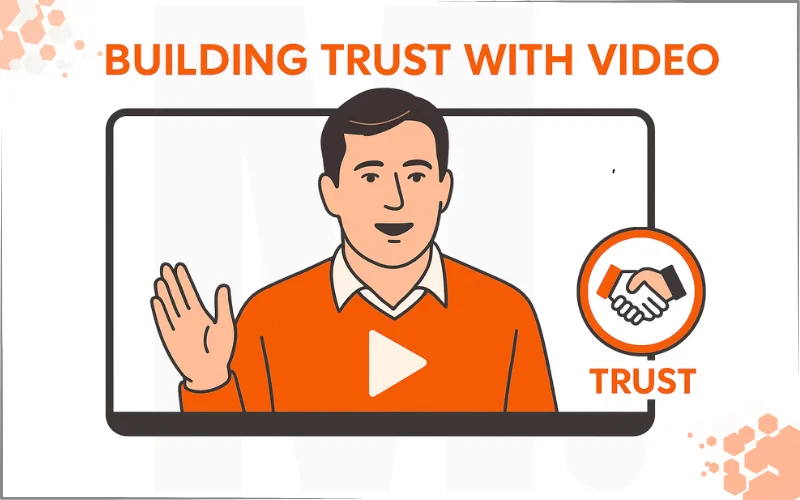 See how video marketing builds trust and credibility.