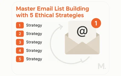 Master Email List Building with 5 Ethical Strategies